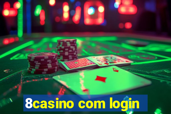 8casino com login